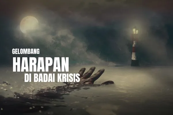 Gelombang Harapan di Tengah Badai Ekonomi